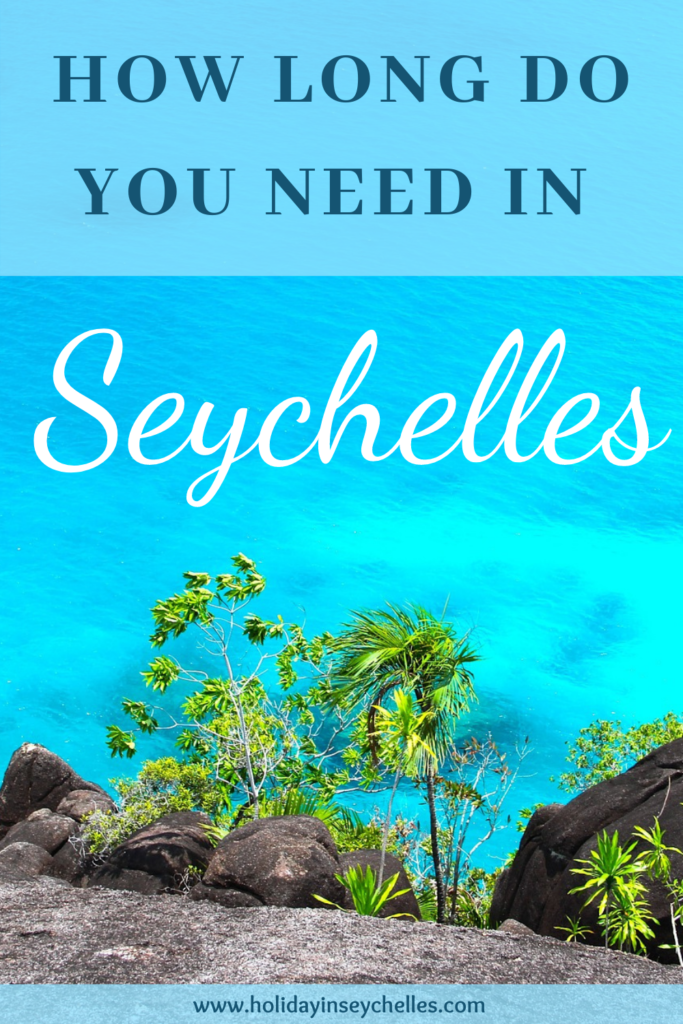 how long should you spend in Seychelles